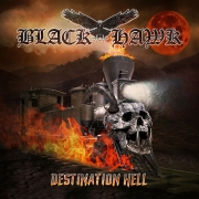 Album-Review: Black Hawk - Destination Hell Black Hawk: Destination Hell