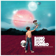 Album-Review: Bang Bang Romeo - A Heartbreaker's Guide To The Galaxy Bang Bang Romeo: A Heartbreaker's Guide To The Galaxy