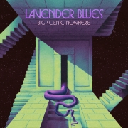 Album-Review: Big Scenic Nowhere - Lavender Blues Big Scenic Nowhere: Lavender Blues