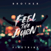 Album-Review: Brother Firetribe - Feel the Burn Brother Firetribe: Feel the Burn