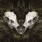 Album-Review: Canis Dirus - Independence To The Beast Canis Dirus: Independence To The Beast