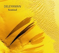 Album-Review: Deleyaman - Sentinel Deleyaman: Sentinel