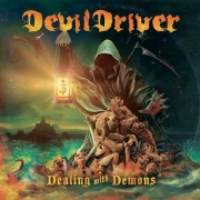 Album-Review: DevilDriver - Dealing With Demons I DevilDriver: Dealing With Demons I