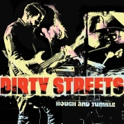 Album-Review: Dirty Streets - Rough and Tumble Dirty Streets: Rough and Tumble
