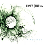 Album-Review: Ermes | Harms - Fingerhut - Doppel-Review von König/Koß Ermes | Harms: Fingerhut - Doppel-Review von König/Koß