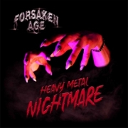 Album-Review: Forsaken Age - Heavy Metal Nightmare Forsaken Age: Heavy Metal Nightmare