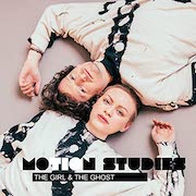 Album-Review: The Girl & The Ghost - Motion Studies The Girl & The Ghost: Motion Studies