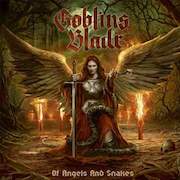 Album-Review: Goblins Blade - Of Angels And Snakes Goblins Blade: Of Angels And Snakes