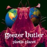 Album-Review: Geezer Butler - Plastic Planet (Re-Release) Geezer Butler: Plastic Planet (Re-Release)