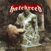 Album-Review: Hatebreed - Weight Of The False Self Hatebreed: Weight Of The False Self