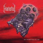 Album-Review: Hateful - Set Forever On Me Hateful: Set Forever On Me
