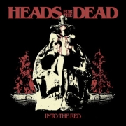 Album-Review: Heads For The Dead - Into The Red Heads For The Dead: Into The Red