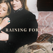 Album-Review: Ida Mae - Raining For You Ida Mae: Raining For You