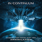 Album-Review: In Continuum - Acceleration Theory Part Two: Annihilation In Continuum: Acceleration Theory Part Two: Annihilation