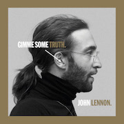 Album-Review: John Lennon - Gimme Some Truth – The Ultimate Mixes John Lennon: Gimme Some Truth – The Ultimate Mixes