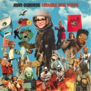 Album-Review: Joan Osborne - Trouble and Strife Joan Osborne: Trouble and Strife