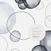 Album-Review: Julie Campiche Quartet - Onkalo Julie Campiche Quartet: Onkalo