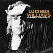 Album-Review: Lucinda Williams - Good Souls Better Angels Lucinda Williams: Good Souls Better Angels
