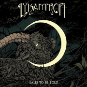 Album-Review: Lykantropi - Tales to be Told Lykantropi: Tales to be Told