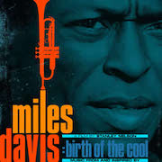 Album-Review: Miles Davis - Birth Of The Cool Miles Davis: Birth Of The Cool