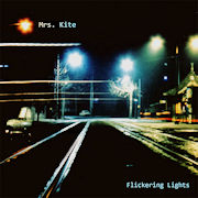 Album-Review: Mrs. Kite - Flickering Lights Mrs. Kite: Flickering Lights