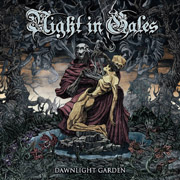 Album-Review: Night in Gales - Dawnlight Garden Night in Gales: Dawnlight Garden