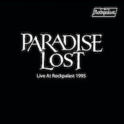 Album-Review: Paradise Lost - Live At Rockpalast 1995 Paradise Lost: Live At Rockpalast 1995