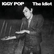 Album-Review: Iggy Pop - The Idiot – Deluxe Edition Iggy Pop: The Idiot – Deluxe Edition