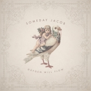 Album-Review: Someday Jacob - Oxygen Will Flow Someday Jacob: Oxygen Will Flow