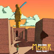 Album-Review: Space Debris - Menhir – Archive Volume 7 Space Debris: Menhir – Archive Volume 7