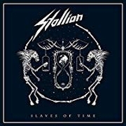 Album-Review: Stallion - Slaves of Time Stallion: Slaves of Time