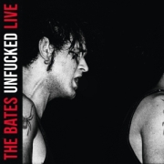 Album-Review: The Bates - Unfucked - Live The Bates: Unfucked - Live