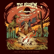 Album-Review: The Pilgrim - … From the Earth to the Sky and Back The Pilgrim: … From the Earth to the Sky and Back