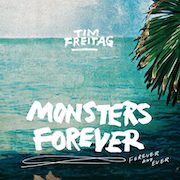 Album-Review: Tim Freitag - Monsters Forever Tim Freitag: Monsters Forever