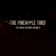 Album-Review: The Pineapple Thief - The Soord Sessions Vol. 4 The Pineapple Thief: The Soord Sessions Vol. 4