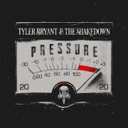 Album-Review: Tyler Bryant & The Shakedown - Pressure Tyler Bryant & The Shakedown: Pressure