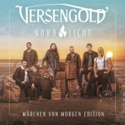 Album-Review: Versengold - Nordlicht (Märchen von morgen Edition) Versengold: Nordlicht (Märchen von morgen Edition)