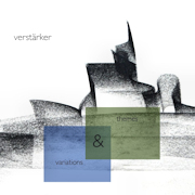 Album-Review: Verstärker (D) - Themes & Variations Verstärker (D): Themes & Variations
