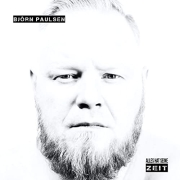 Album-Review: Björn Paulsen - Alles hat seine Zeit Björn Paulsen: Alles hat seine Zeit