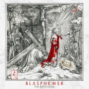 Album-Review: Blasphemer - The Sixth Hour Blasphemer: The Sixth Hour