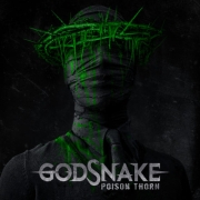 Album-Review: Godsnake - Poison Thorn Godsnake: Poison Thorn