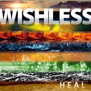Album-Review: Wishless - Heal Wishless: Heal