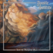 Album-Review: Apostle of Solitude - Until the Darkness Goes Apostle of Solitude: Until the Darkness Goes