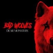 Album-Review: Bad Wolves - Dear Monsters Bad Wolves: Dear Monsters
