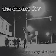 Album-Review: The Choice Few - One Way Streets The Choice Few: One Way Streets
