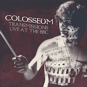 Album-Review: Colosseum - Transmissions Live At The BBC Colosseum: Transmissions Live At The BBC