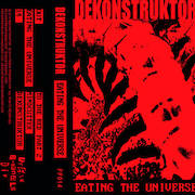 Album-Review: Dekonstruktor - Eating The Universe Dekonstruktor: Eating The Universe