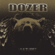Album-Review: Dozer - Vultures (Re-Release) Dozer: Vultures (Re-Release)