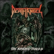 Album-Review: Death Angel - The Bastard Tracks Death Angel: The Bastard Tracks
