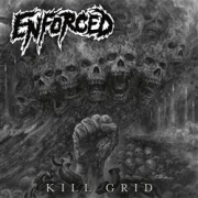 Album-Review: Enforced - Kill Grid Enforced: Kill Grid